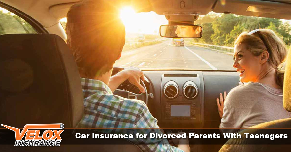 Car Insurance for Divorced Parents with Teenagers Velox